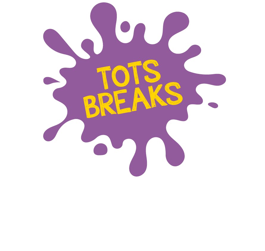 Tots Breaks