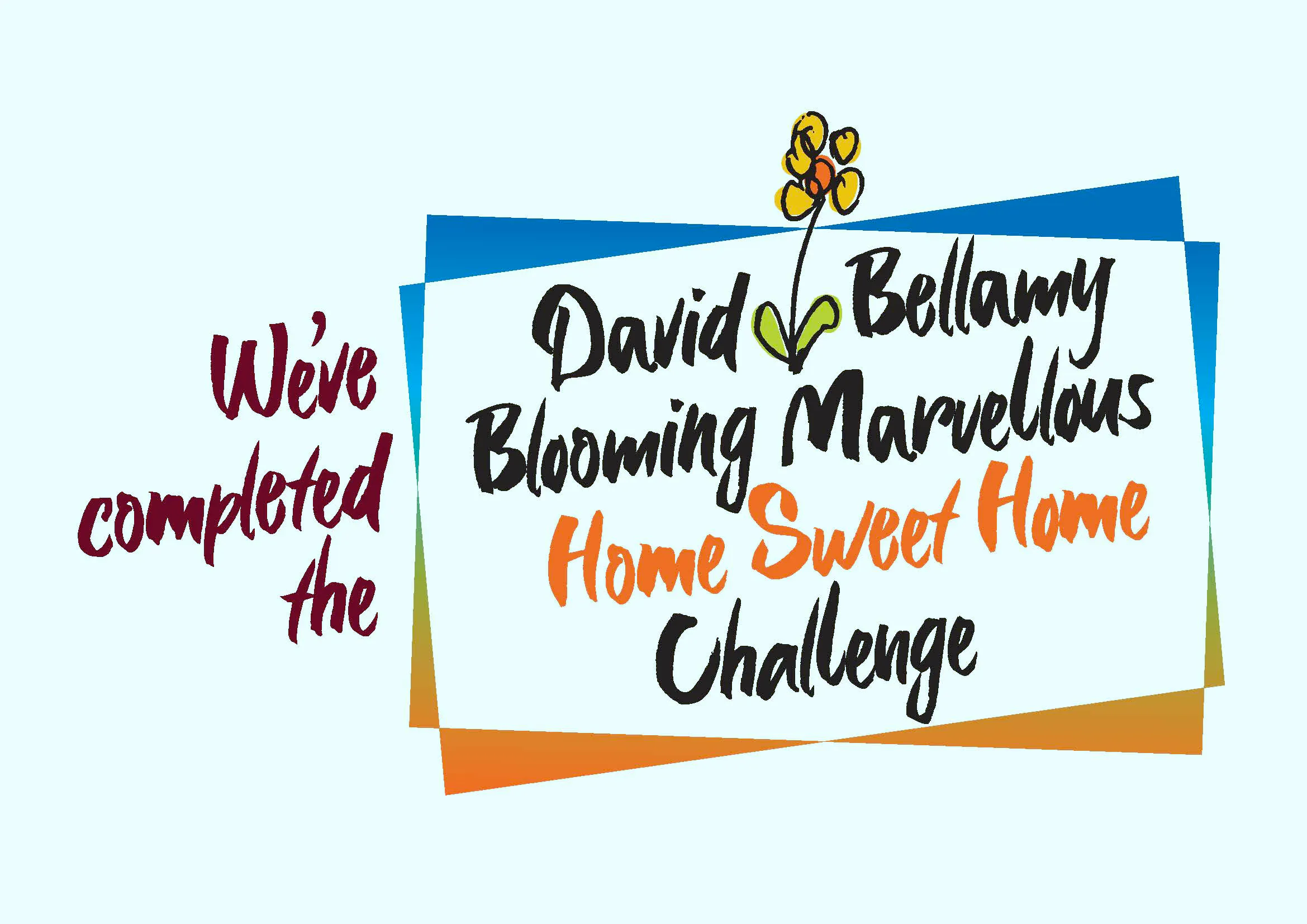 Sandaway David Bellamy Home Sweet Home Challenge